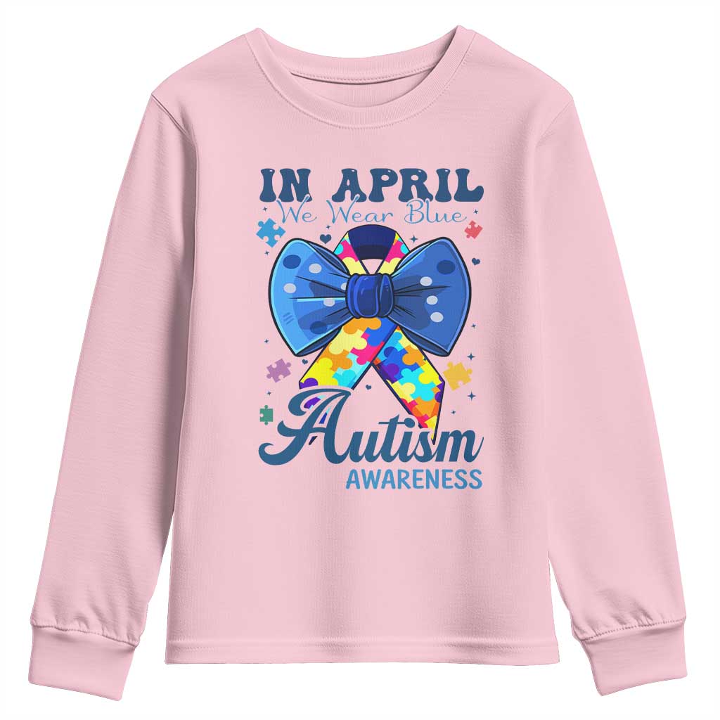 Autism Support Youth Sweatshirt In April We Wear Blue Puzzle Ribbon Coquette Bow