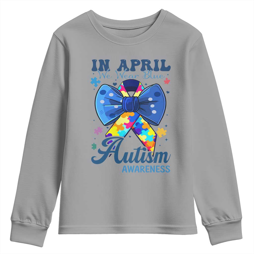 Autism Support Youth Sweatshirt In April We Wear Blue Puzzle Ribbon Coquette Bow