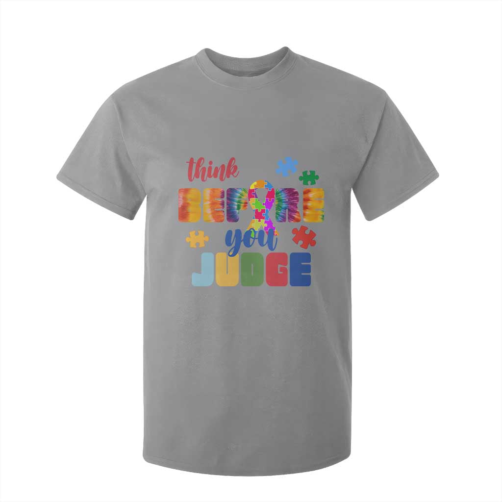 Autism Acceptance T Shirt For Kid Think Before You Judge Autistic Support