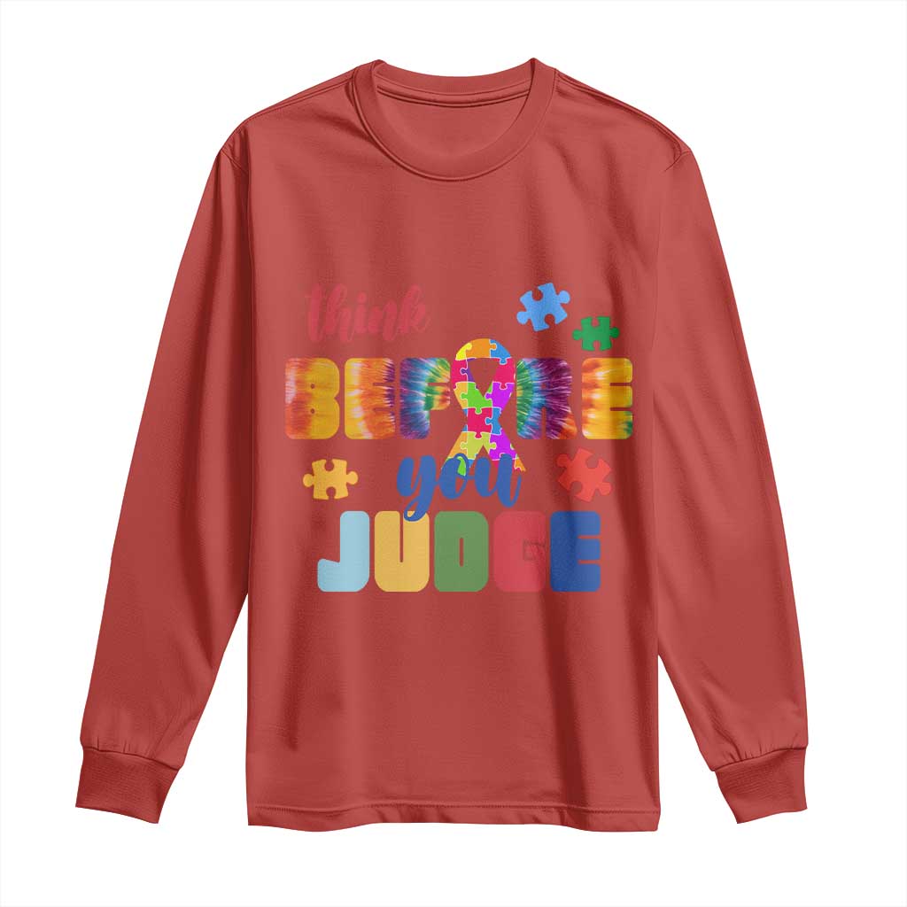 Autism Acceptance Long Sleeve Shirt Think Before You Judge Autistic Support