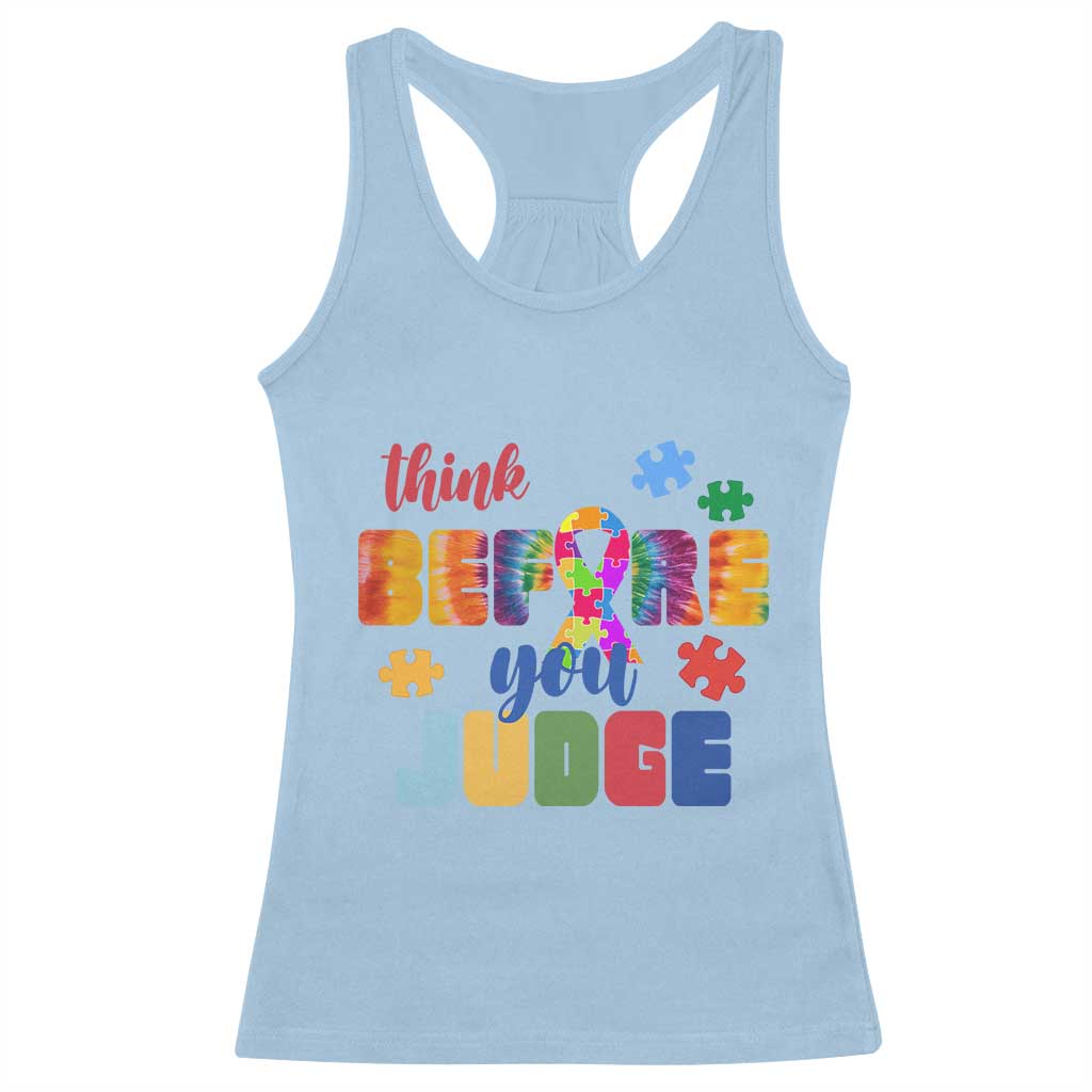 Autism Acceptance Racerback Tank Top Think Before You Judge Autistic Support