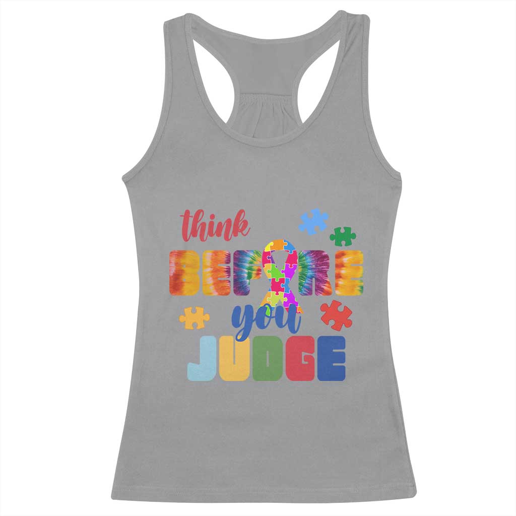 Autism Acceptance Racerback Tank Top Think Before You Judge Autistic Support