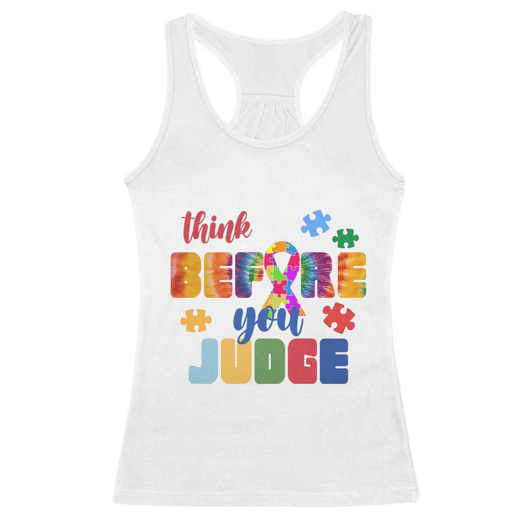 Autism Acceptance Racerback Tank Top Think Before You Judge Autistic Support