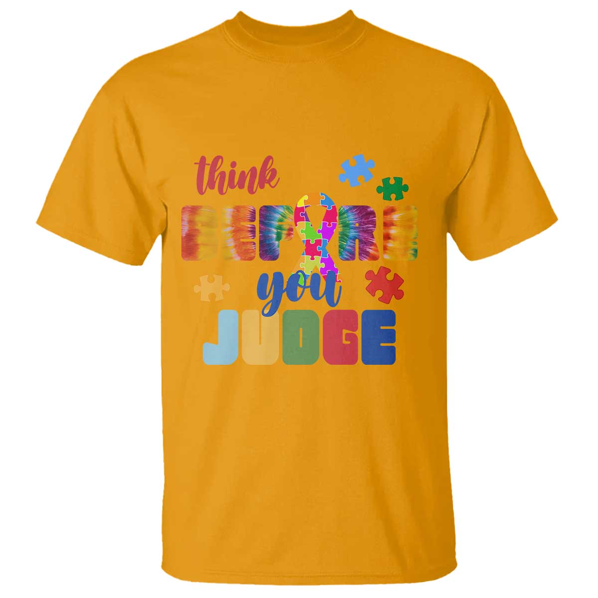 Autism Acceptance T Shirt Think Before You Judge Autistic Support