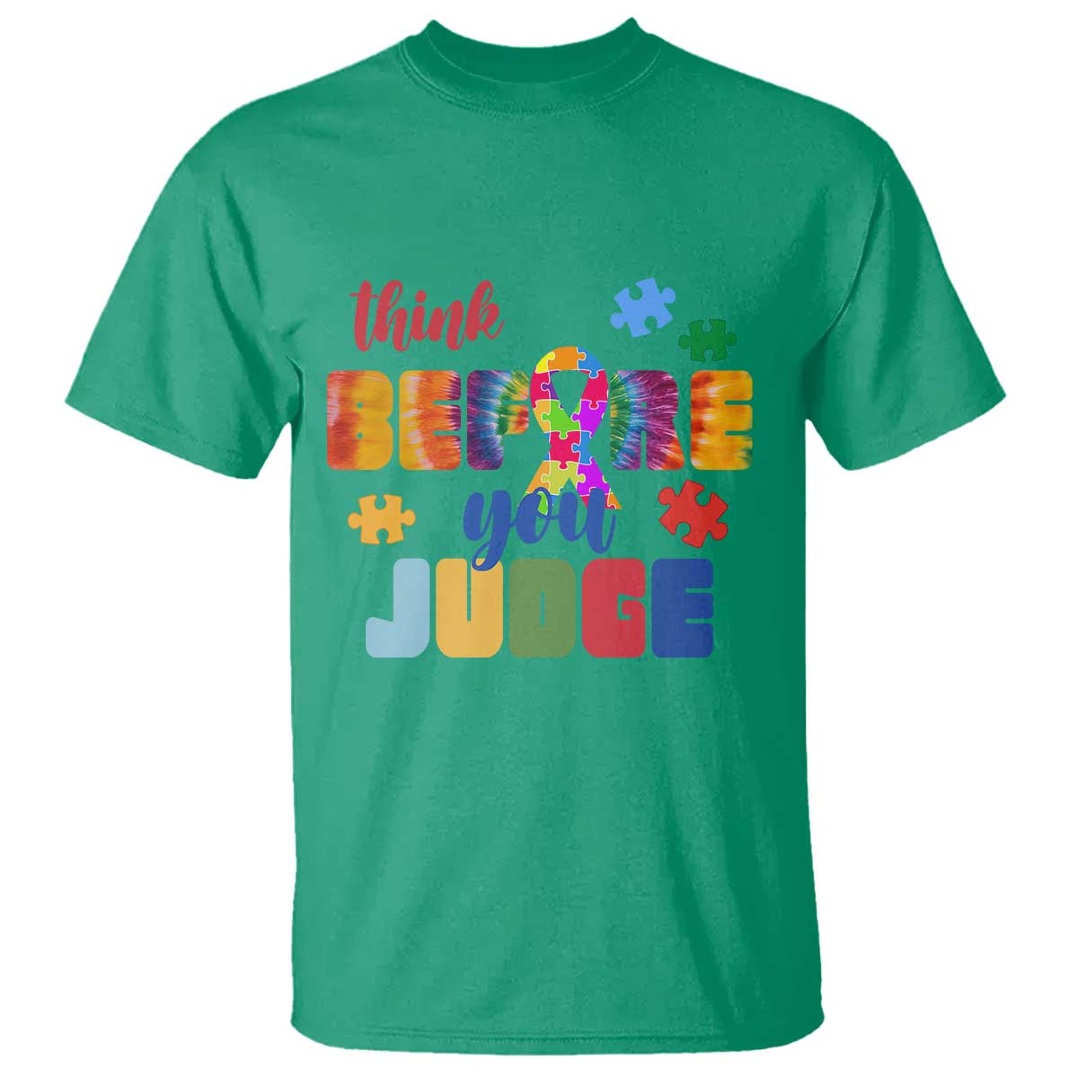 Autism Acceptance T Shirt Think Before You Judge Autistic Support