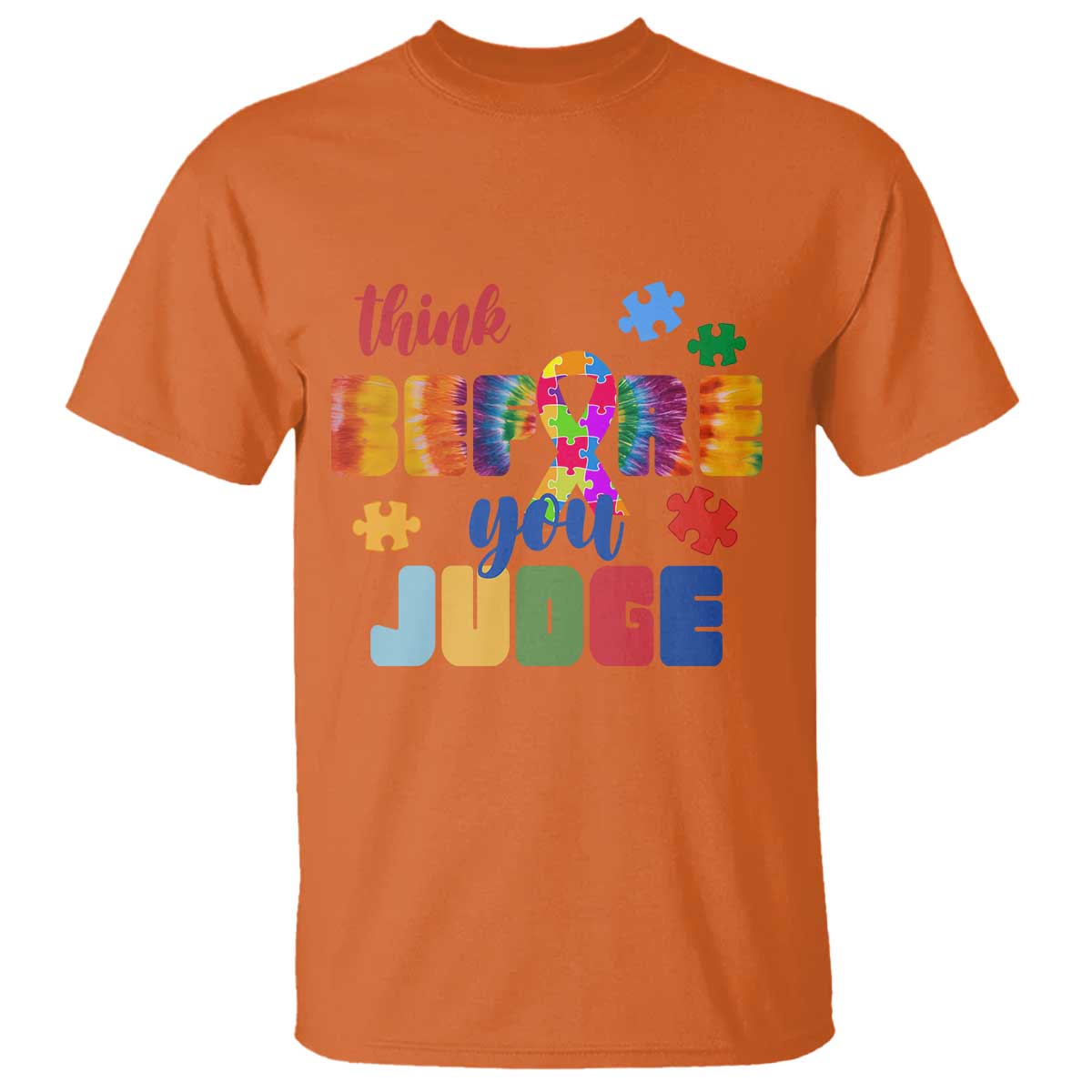 Autism Acceptance T Shirt Think Before You Judge Autistic Support