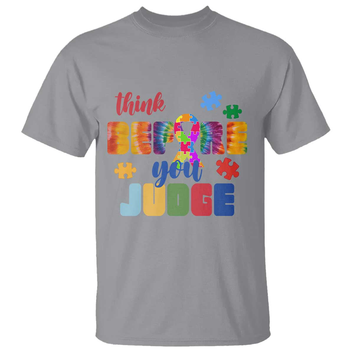 Autism Acceptance T Shirt Think Before You Judge Autistic Support