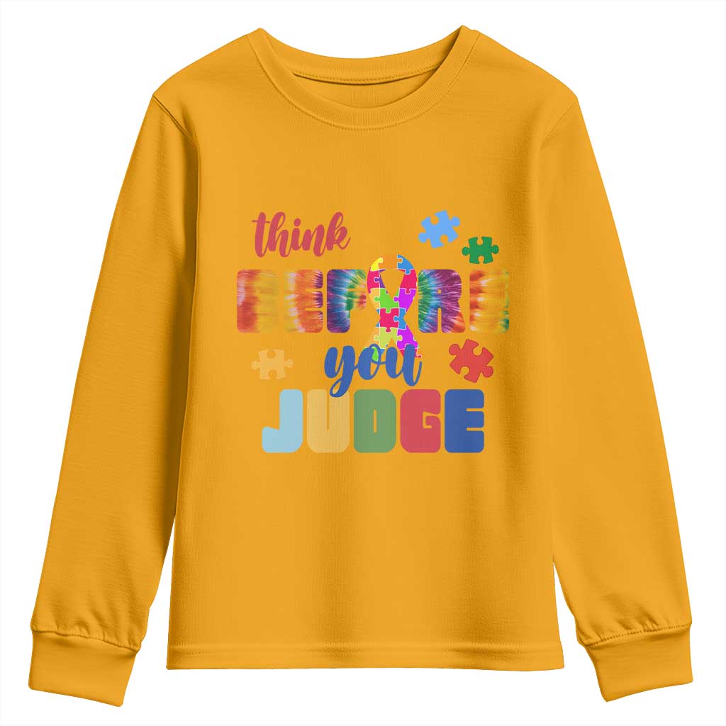 Autism Acceptance Youth Sweatshirt Think Before You Judge Autistic Support
