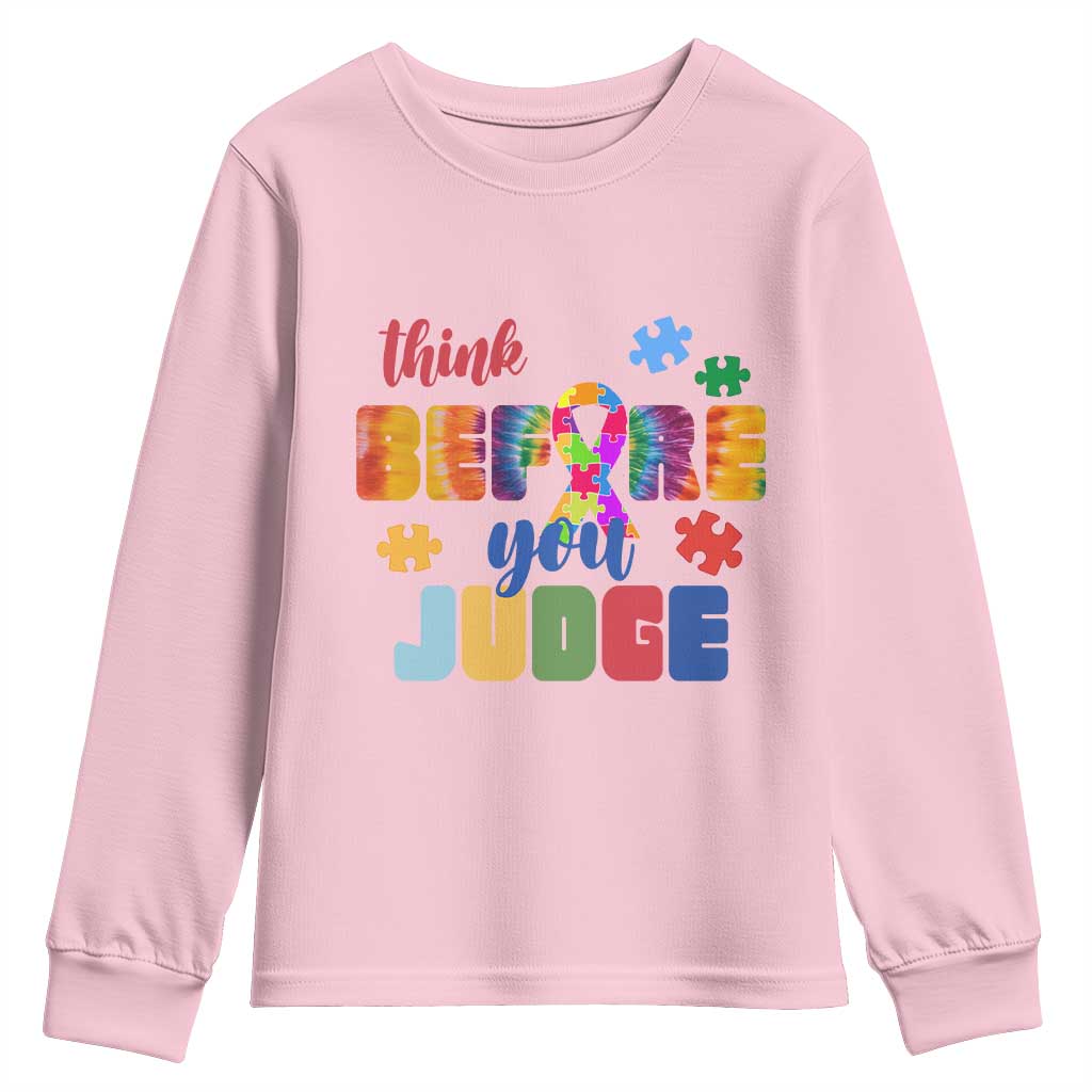 Autism Acceptance Youth Sweatshirt Think Before You Judge Autistic Support