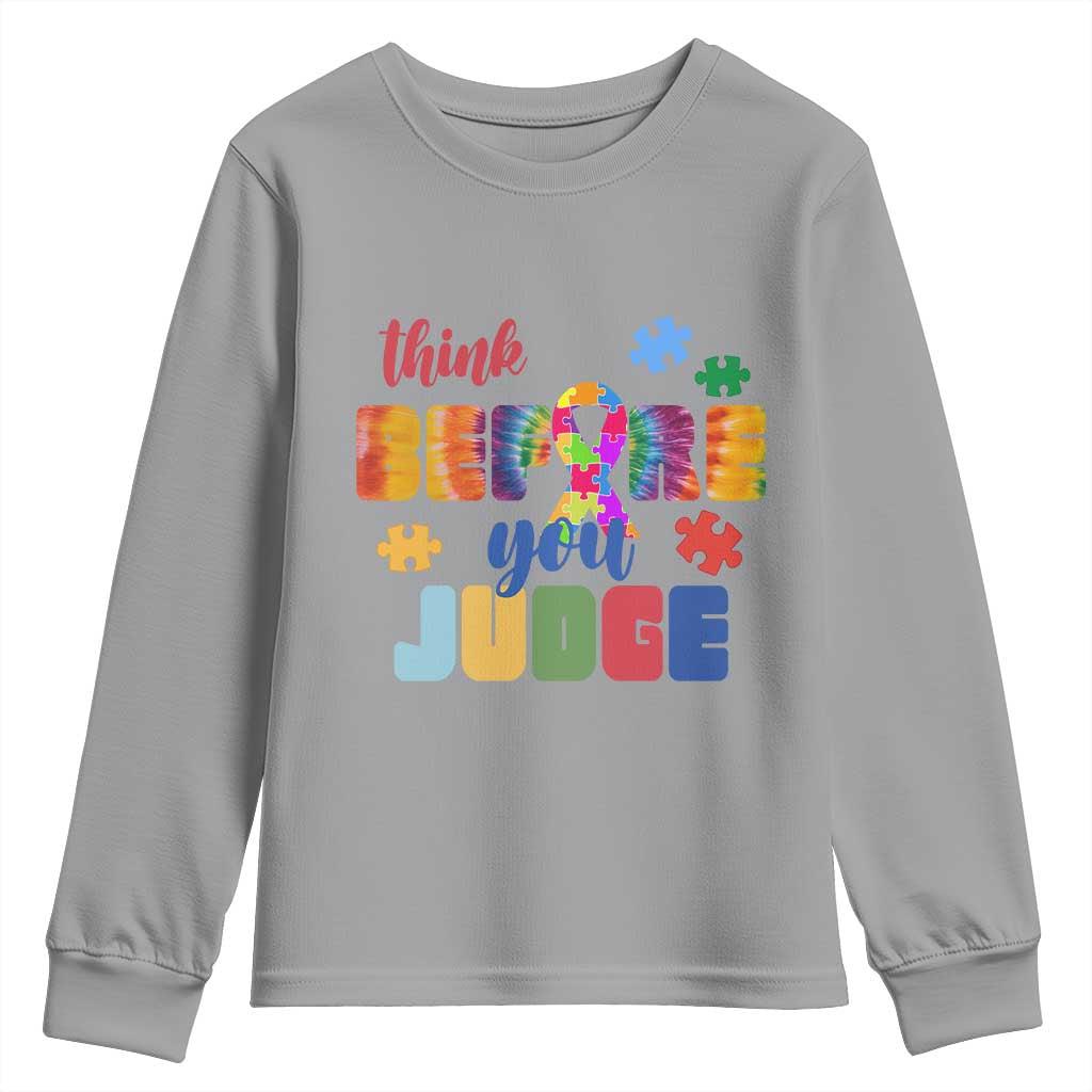 Autism Acceptance Youth Sweatshirt Think Before You Judge Autistic Support