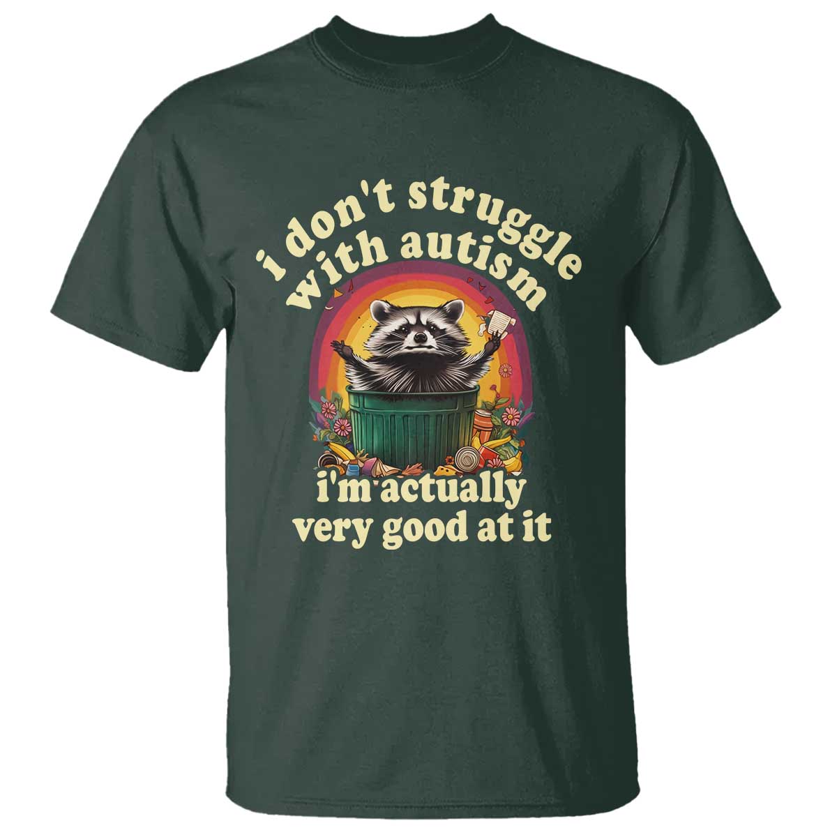 Funny Autistic Raccoon Meme T Shirt I Don't Struggle With Autism