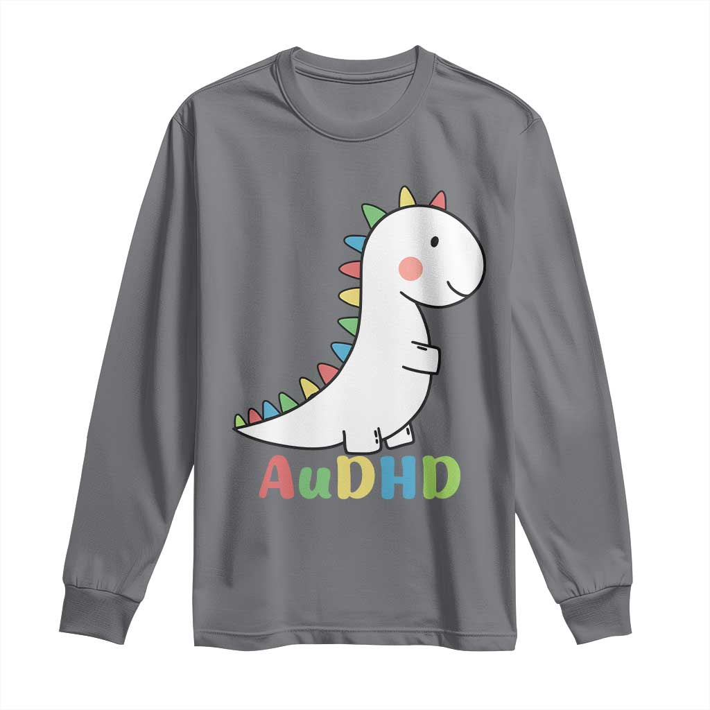 Cute Dinosaur AuDHD Long Sleeve Shirt ADHD Support
