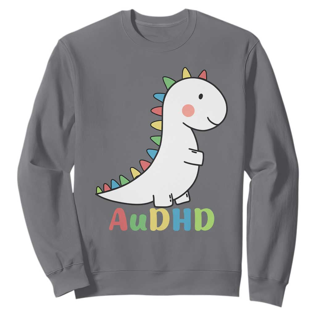 Cute Dinosaur AuDHD Sweatshirt ADHD Support