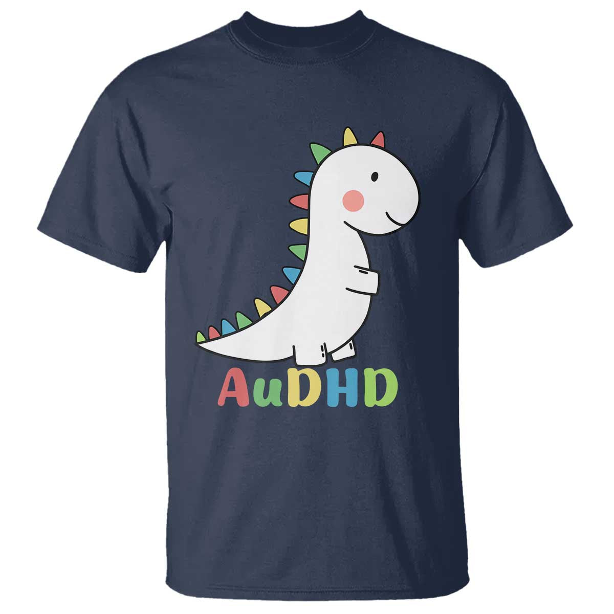 Cute Dinosaur AuDHD T Shirt ADHD Support