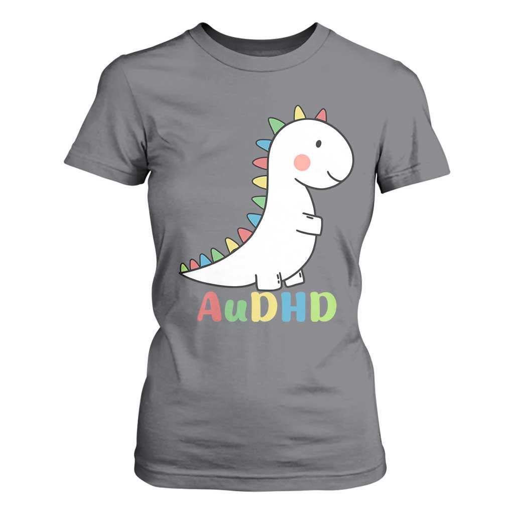 Cute Dinosaur AuDHD T Shirt For Women ADHD Support