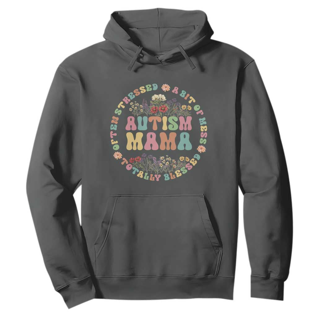 Autism Mama Hoodie Totally Blessed Often Stressed A Bit Of A Mess