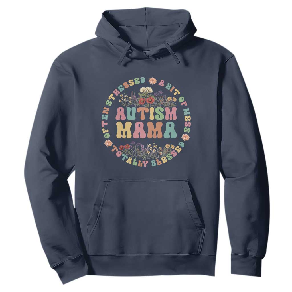 Autism Mama Hoodie Totally Blessed Often Stressed A Bit Of A Mess