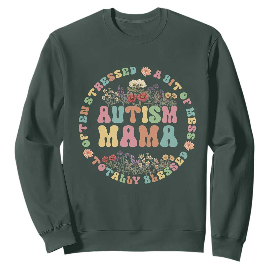 Autism Mama Sweatshirt Totally Blessed Often Stressed A Bit Of A Mess