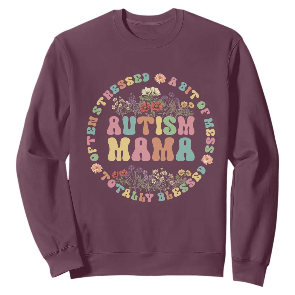 Autism Mama Sweatshirt Totally Blessed Often Stressed A Bit Of A Mess
