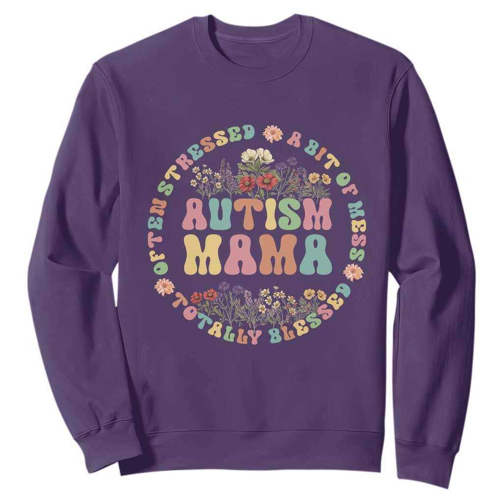 Autism Mama Sweatshirt Totally Blessed Often Stressed A Bit Of A Mess