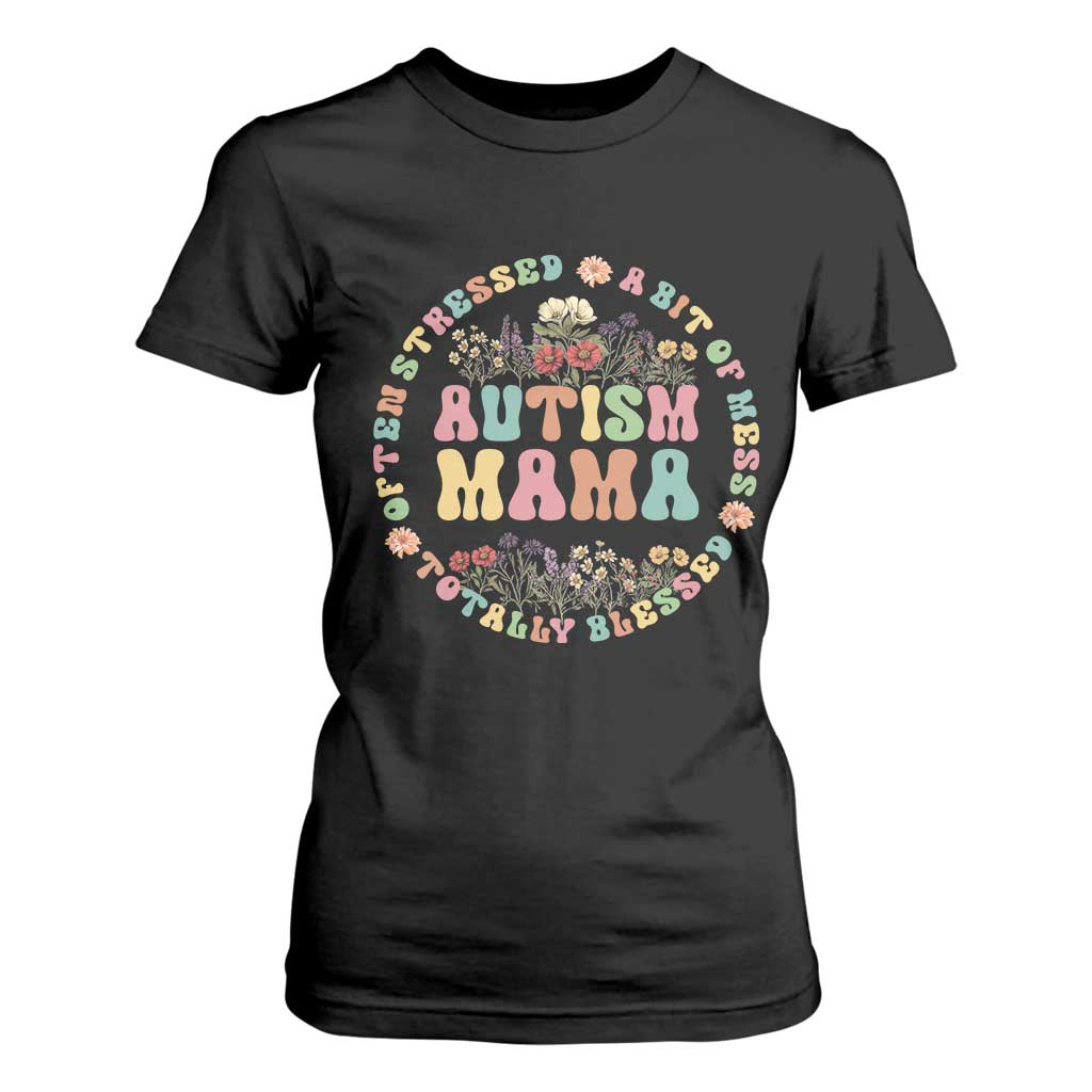 Autism Mama T Shirt For Women Totally Blessed Often Stressed A Bit Of A Mess