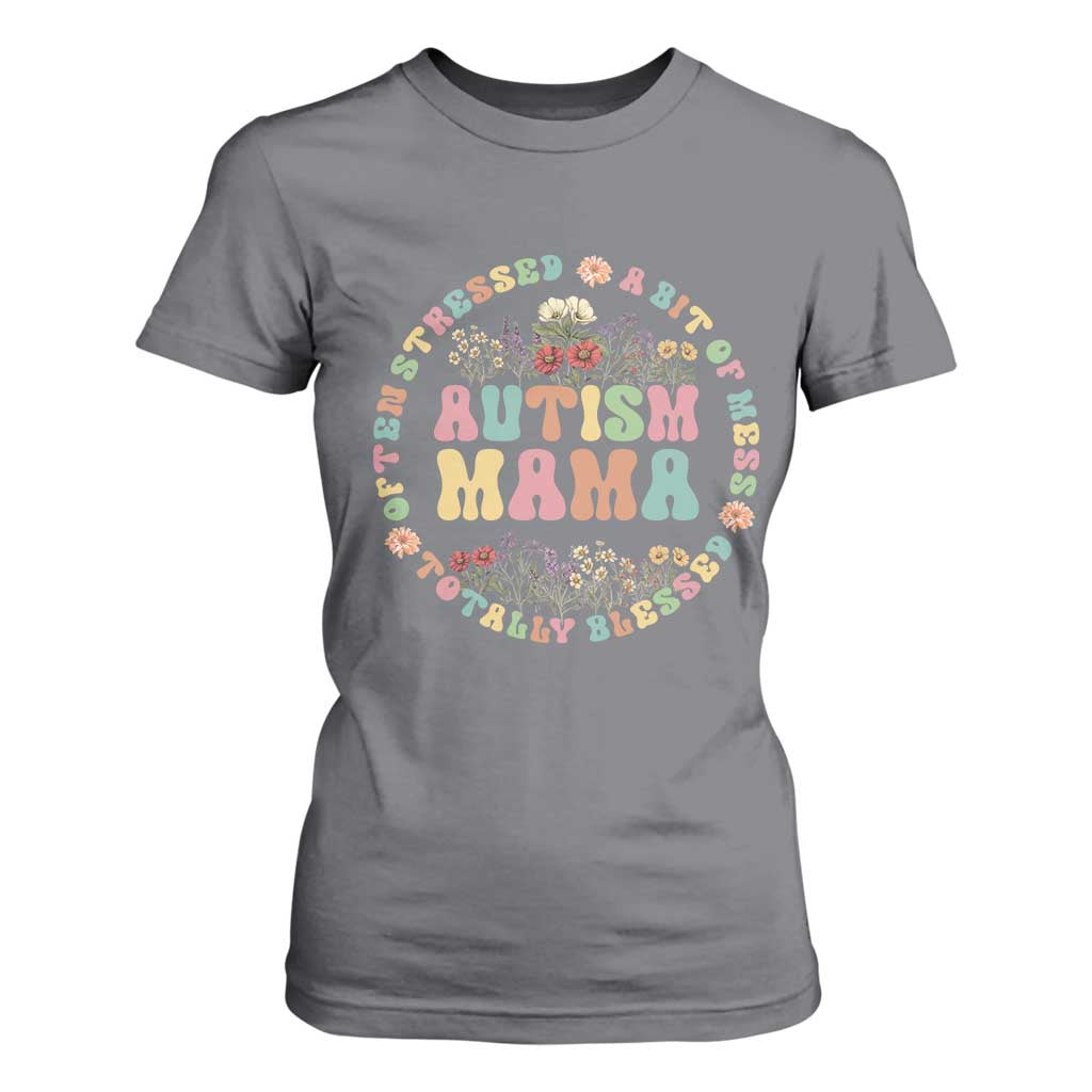 Autism Mama T Shirt For Women Totally Blessed Often Stressed A Bit Of A Mess
