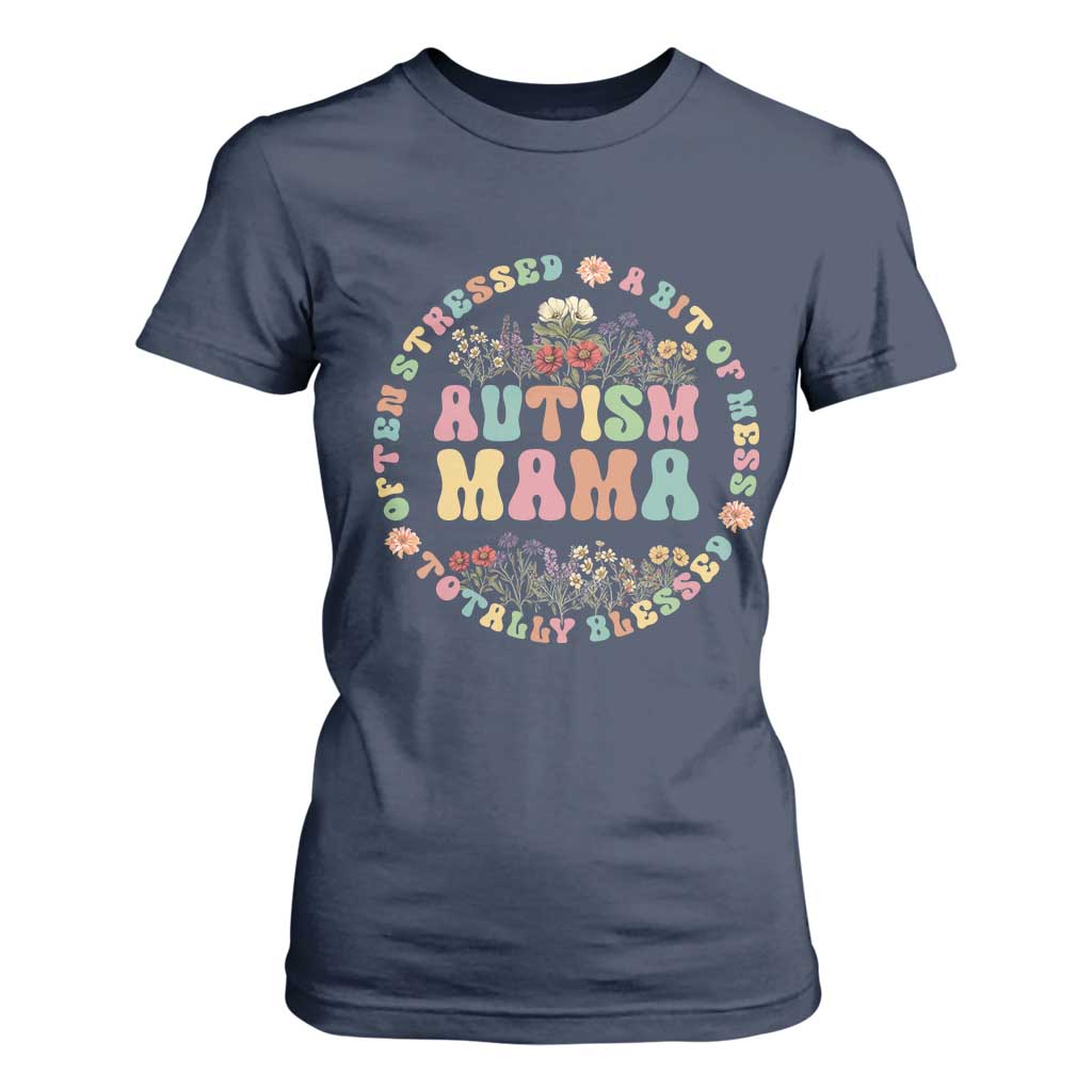 Autism Mama T Shirt For Women Totally Blessed Often Stressed A Bit Of A Mess
