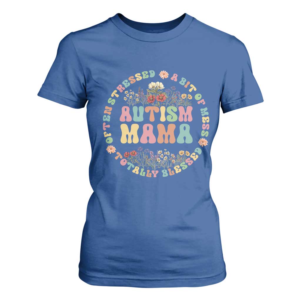 Autism Mama T Shirt For Women Totally Blessed Often Stressed A Bit Of A Mess
