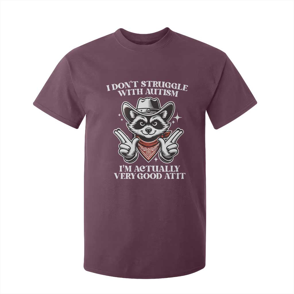 Funny Autistic Raccoon T Shirt For Kid I Don't Struggle With Autism