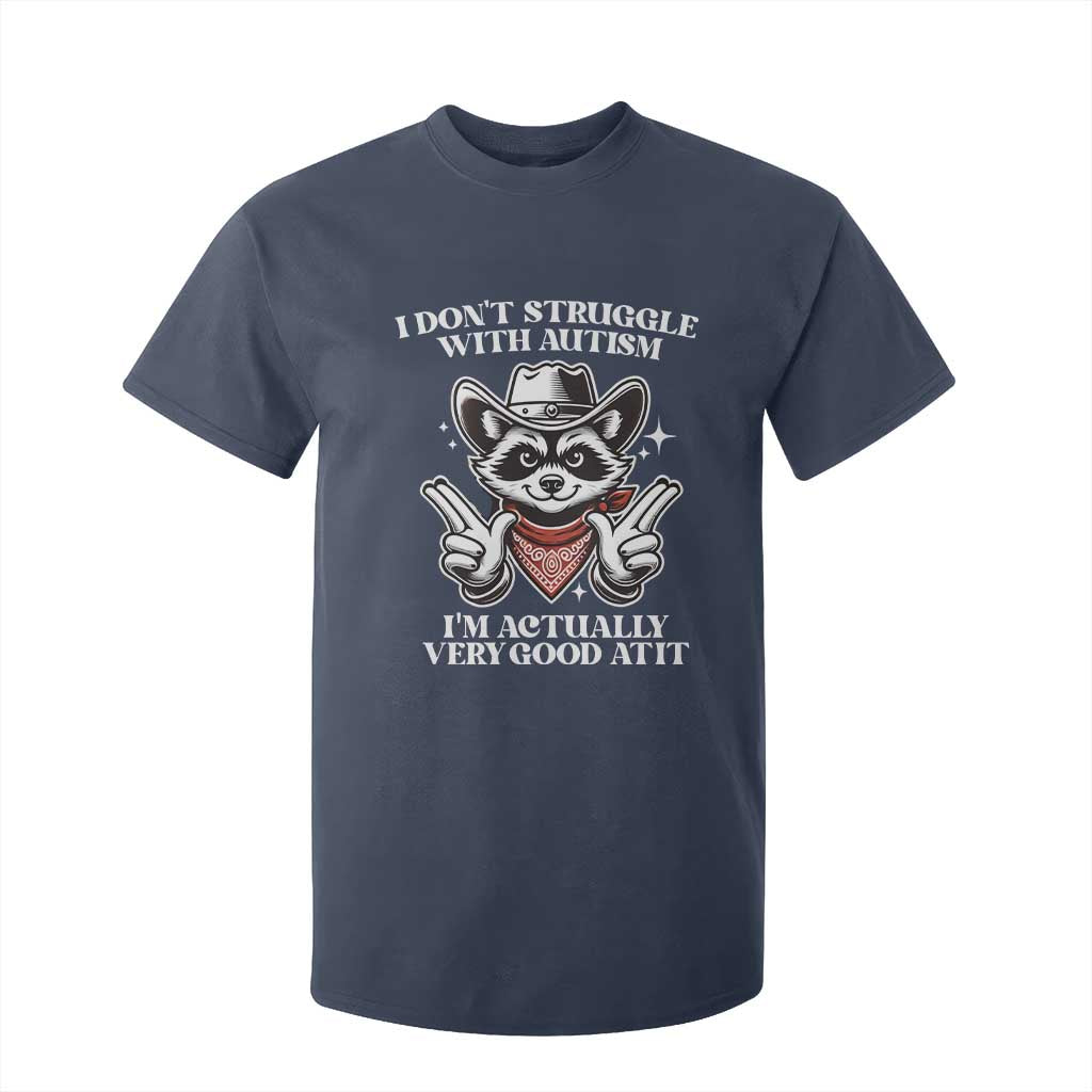 Funny Autistic Raccoon T Shirt For Kid I Don't Struggle With Autism