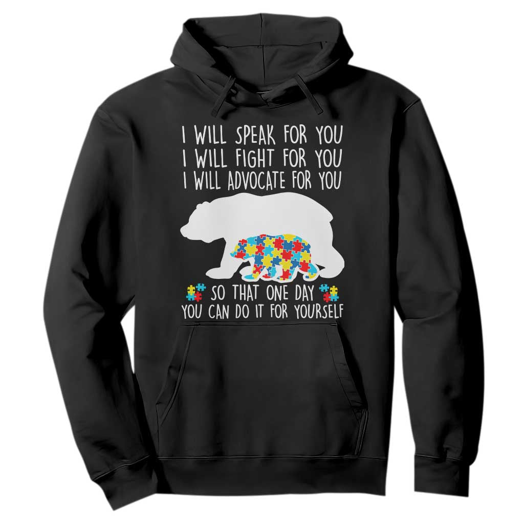 Autism Bear Hoodie I Will Speak Fight Advocate For You
