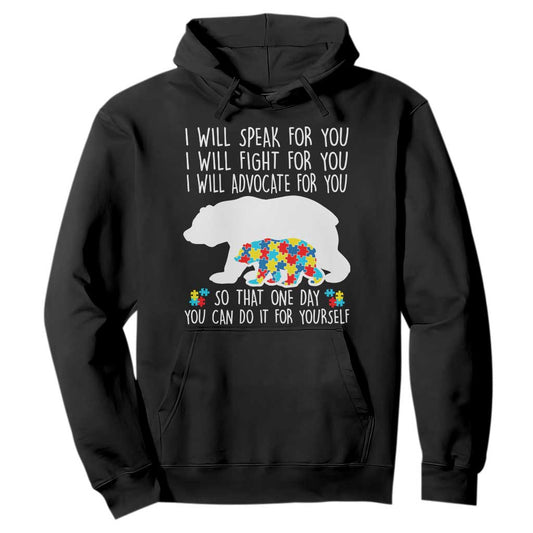 Autism Bear Hoodie I Will Speak Fight Advocate For You