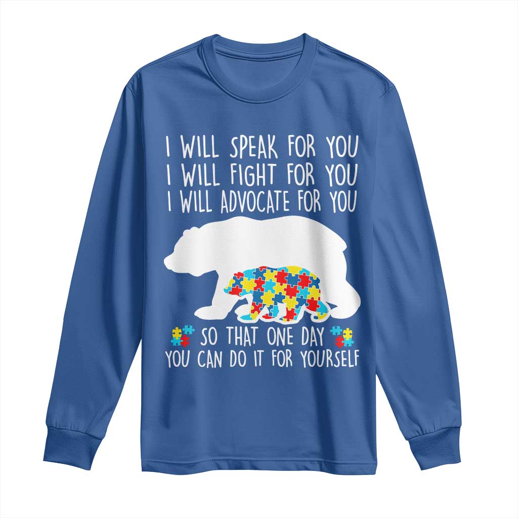Autism Bear Long Sleeve Shirt I Will Speak Fight Advocate For You