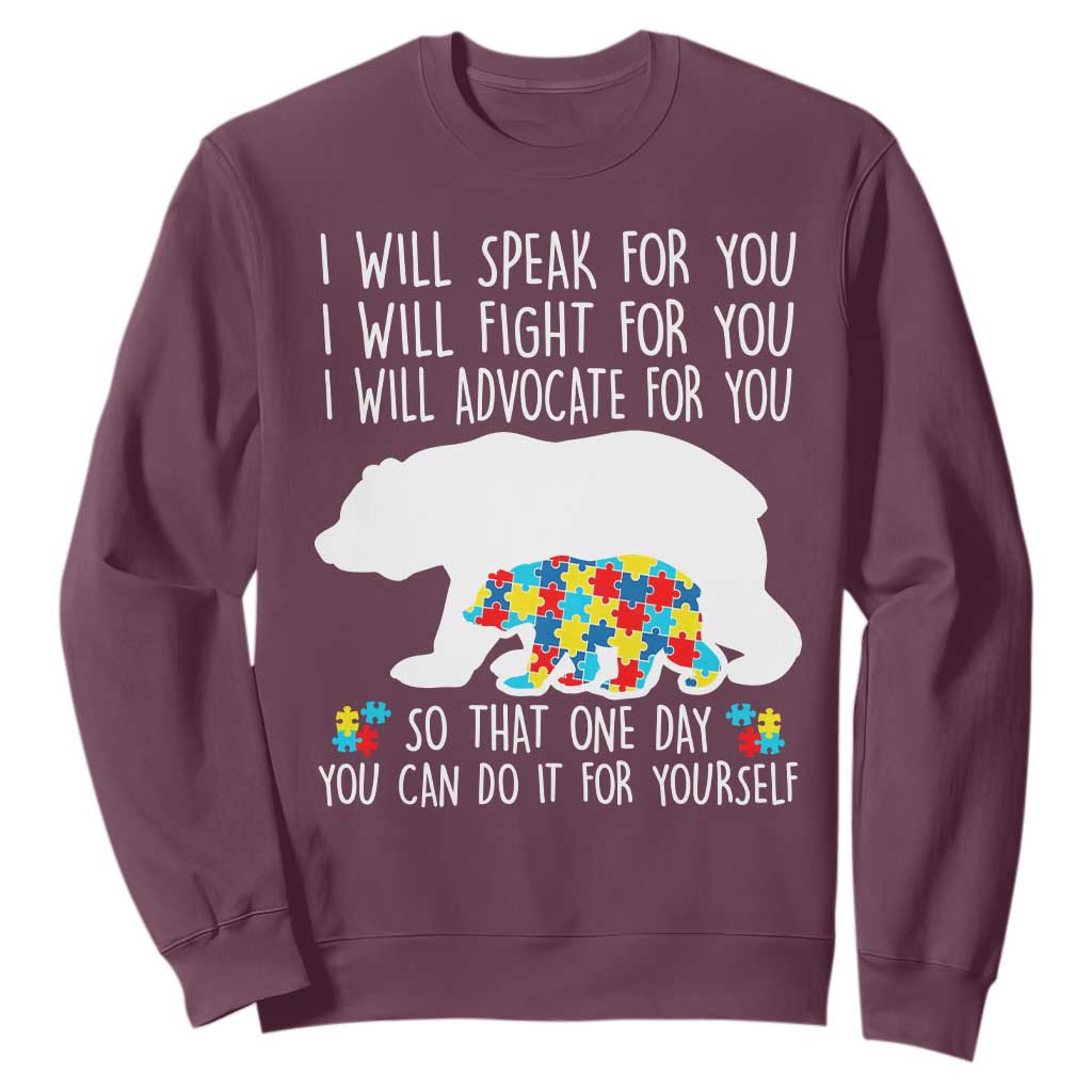Autism Bear Sweatshirt I Will Speak Fight Advocate For You