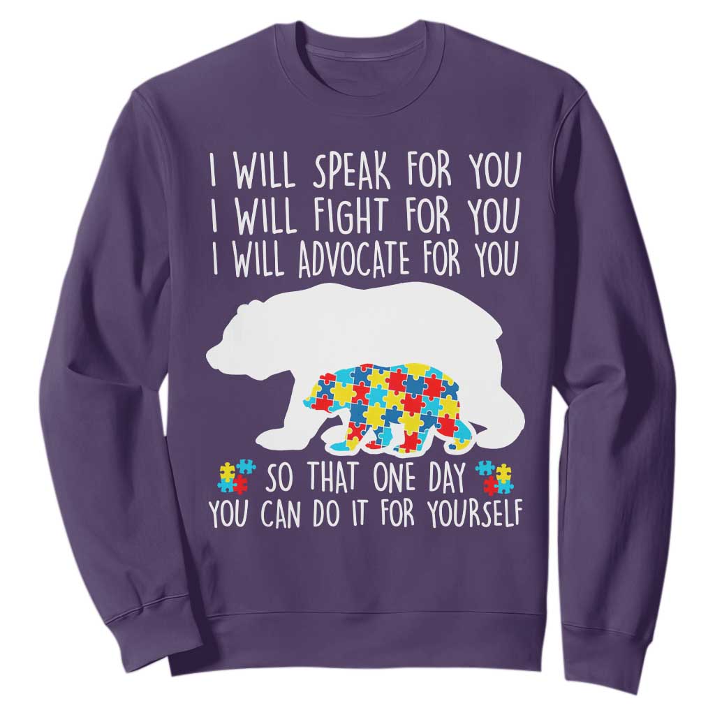 Autism Bear Sweatshirt I Will Speak Fight Advocate For You