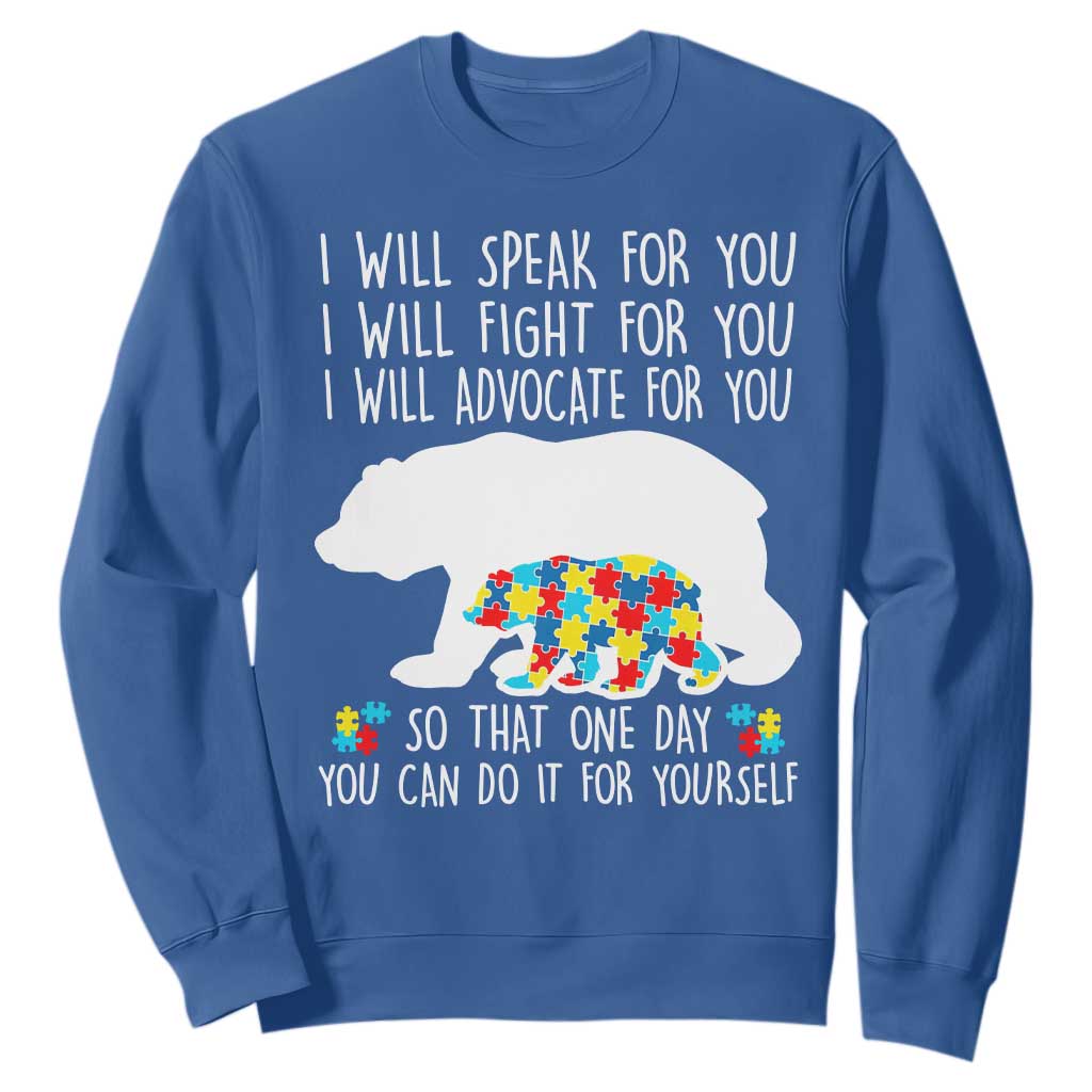 Autism Bear Sweatshirt I Will Speak Fight Advocate For You