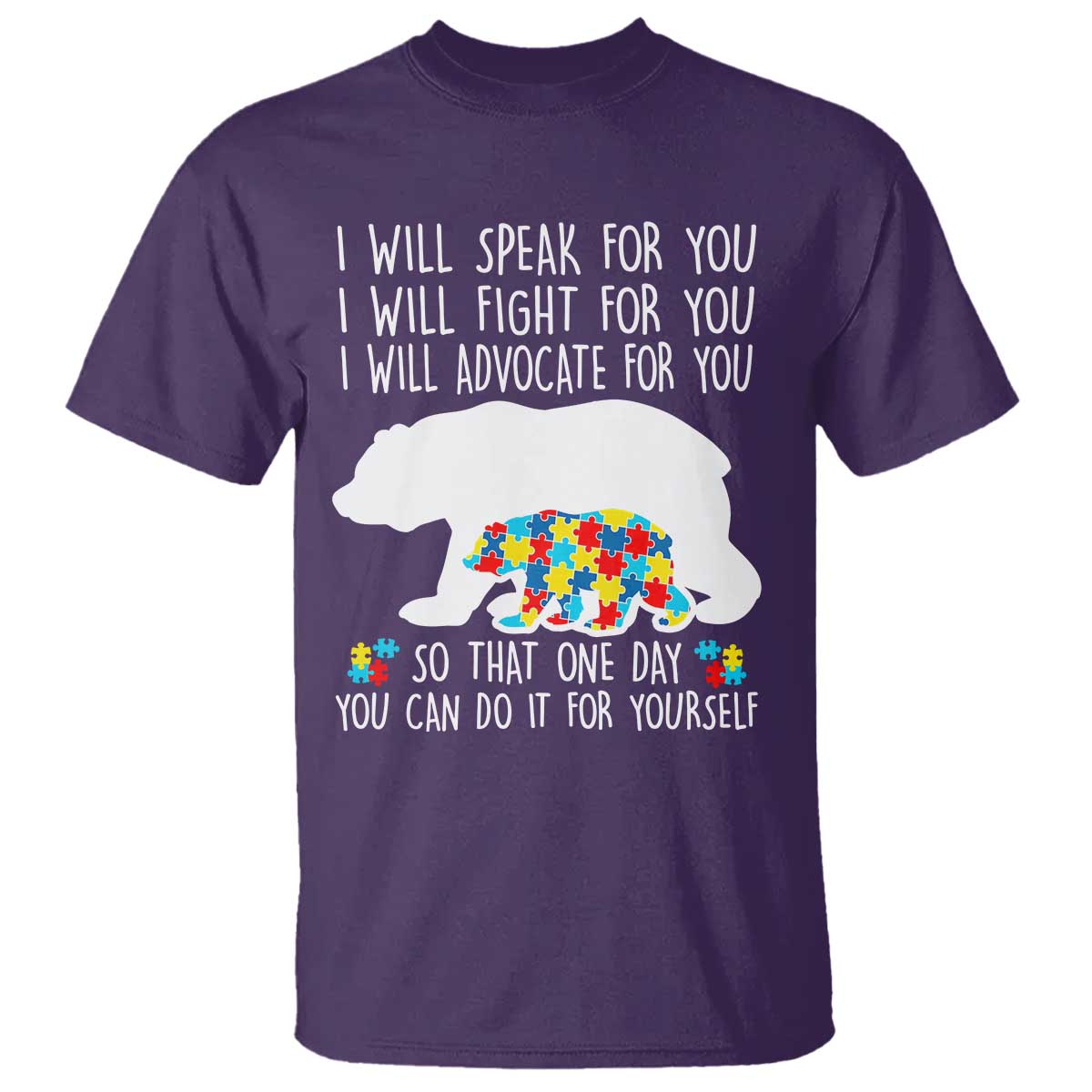Autism Bear T Shirt I Will Speak Fight Advocate For You