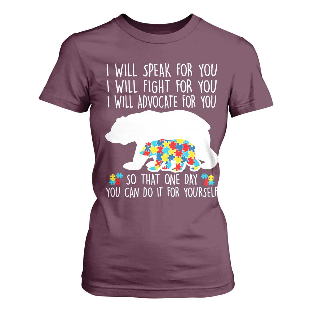 Autism Bear T Shirt For Women I Will Speak Fight Advocate For You