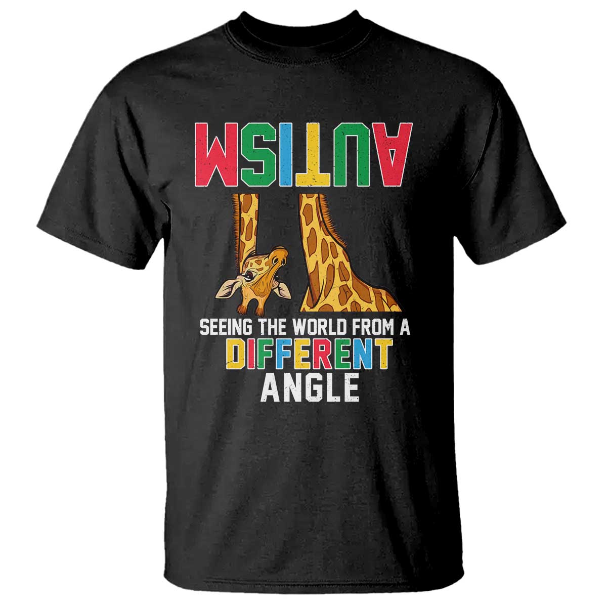Giraffe Autism Support T Shirt Seeing World Different Angle