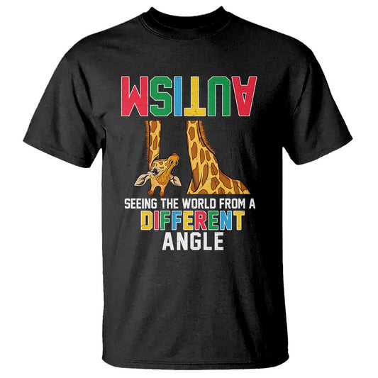 Giraffe Autism Support T Shirt Seeing World Different Angle