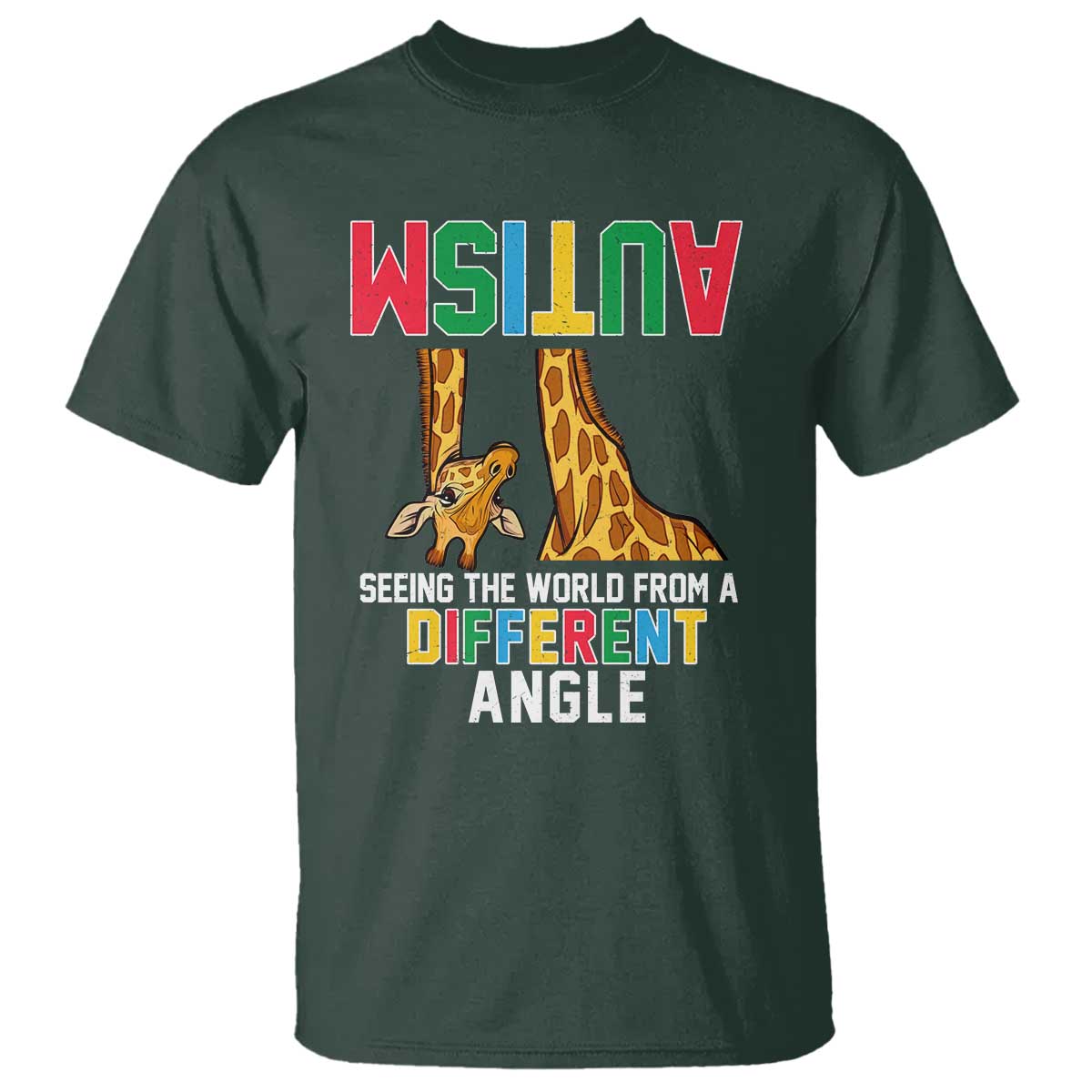 Giraffe Autism Support T Shirt Seeing World Different Angle