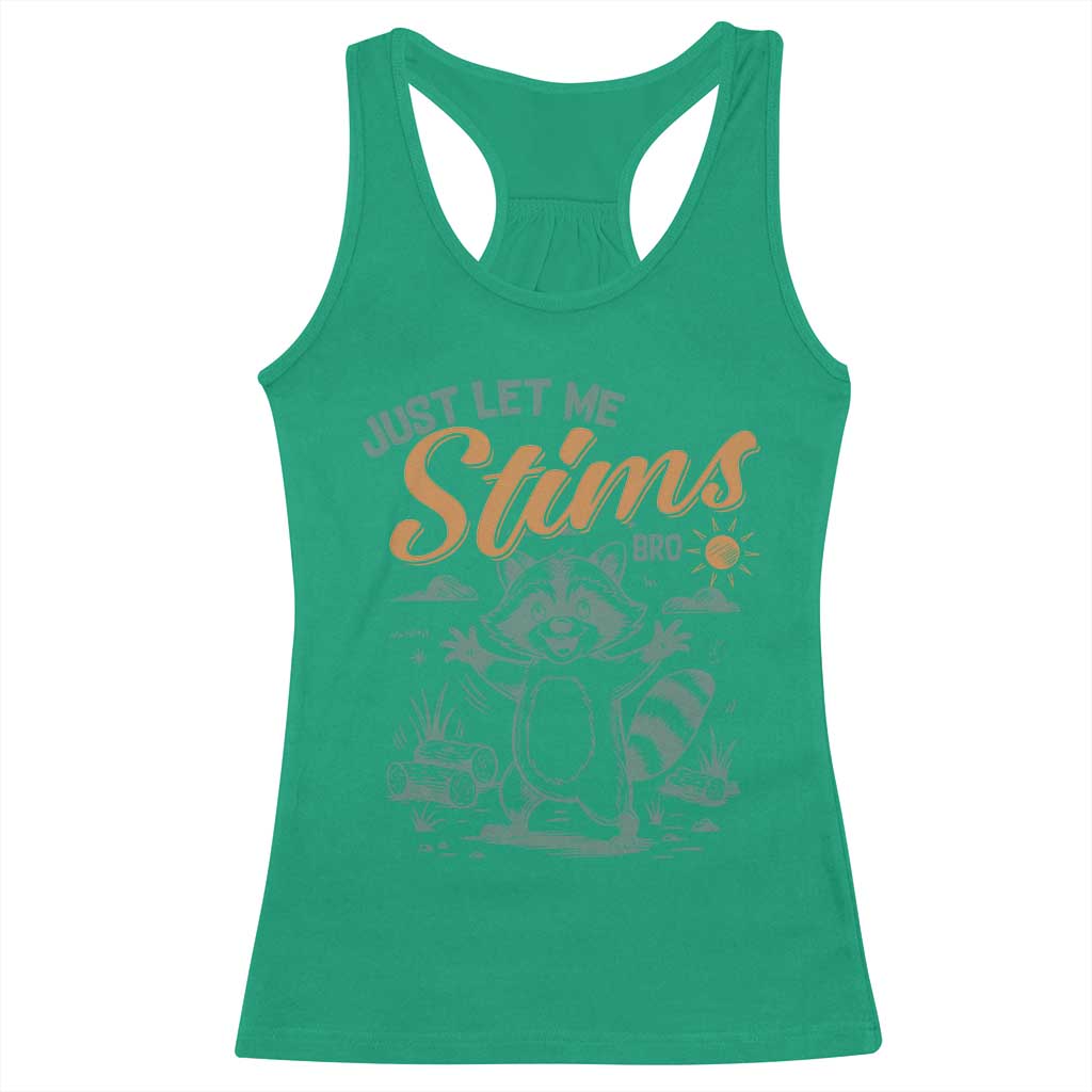 Funny Raccoon Autism Support Racerback Tank Top Just Let Me Stim Bro