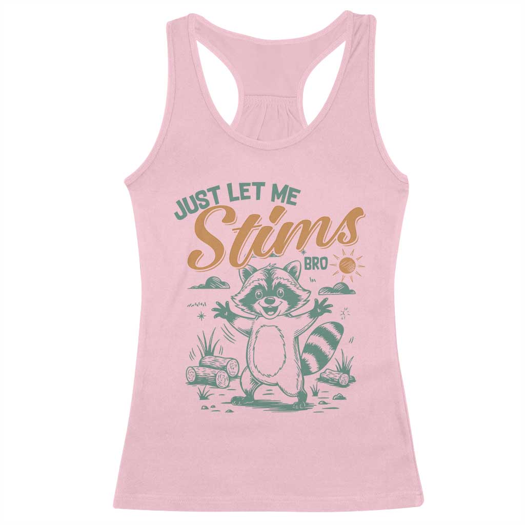 Funny Raccoon Autism Support Racerback Tank Top Just Let Me Stim Bro