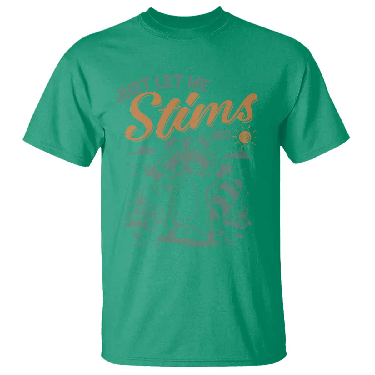 Funny Raccoon Autism Support T Shirt Just Let Me Stim Bro