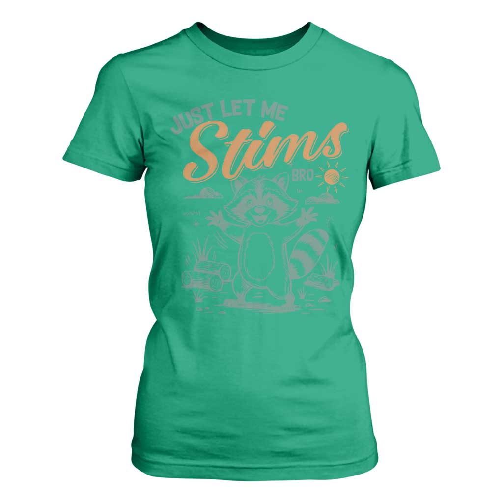 Funny Raccoon Autism Support T Shirt For Women Just Let Me Stim Bro