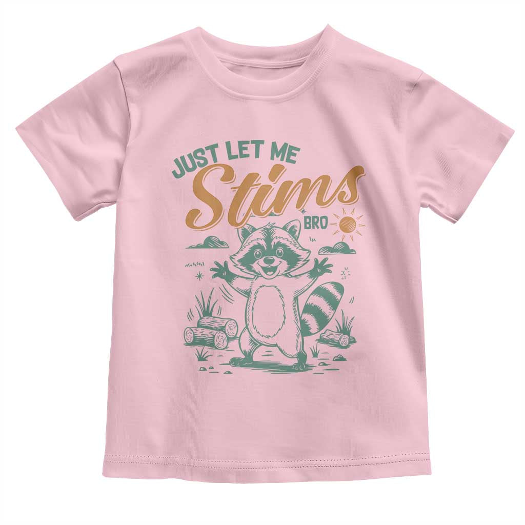 Funny Raccoon Autism Support Toddler T Shirt Just Let Me Stim Bro