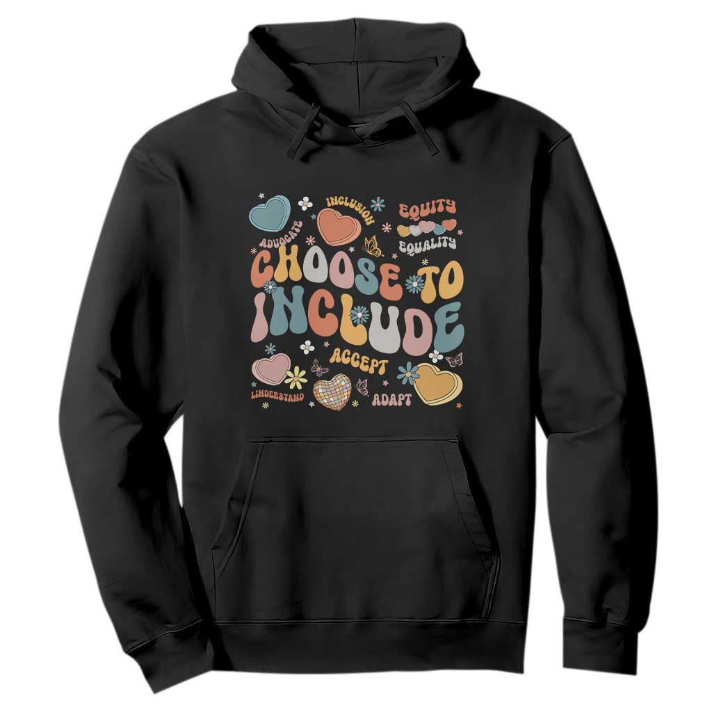 Autism Acceptance Hoodie Choose To Include Inclusion Matters