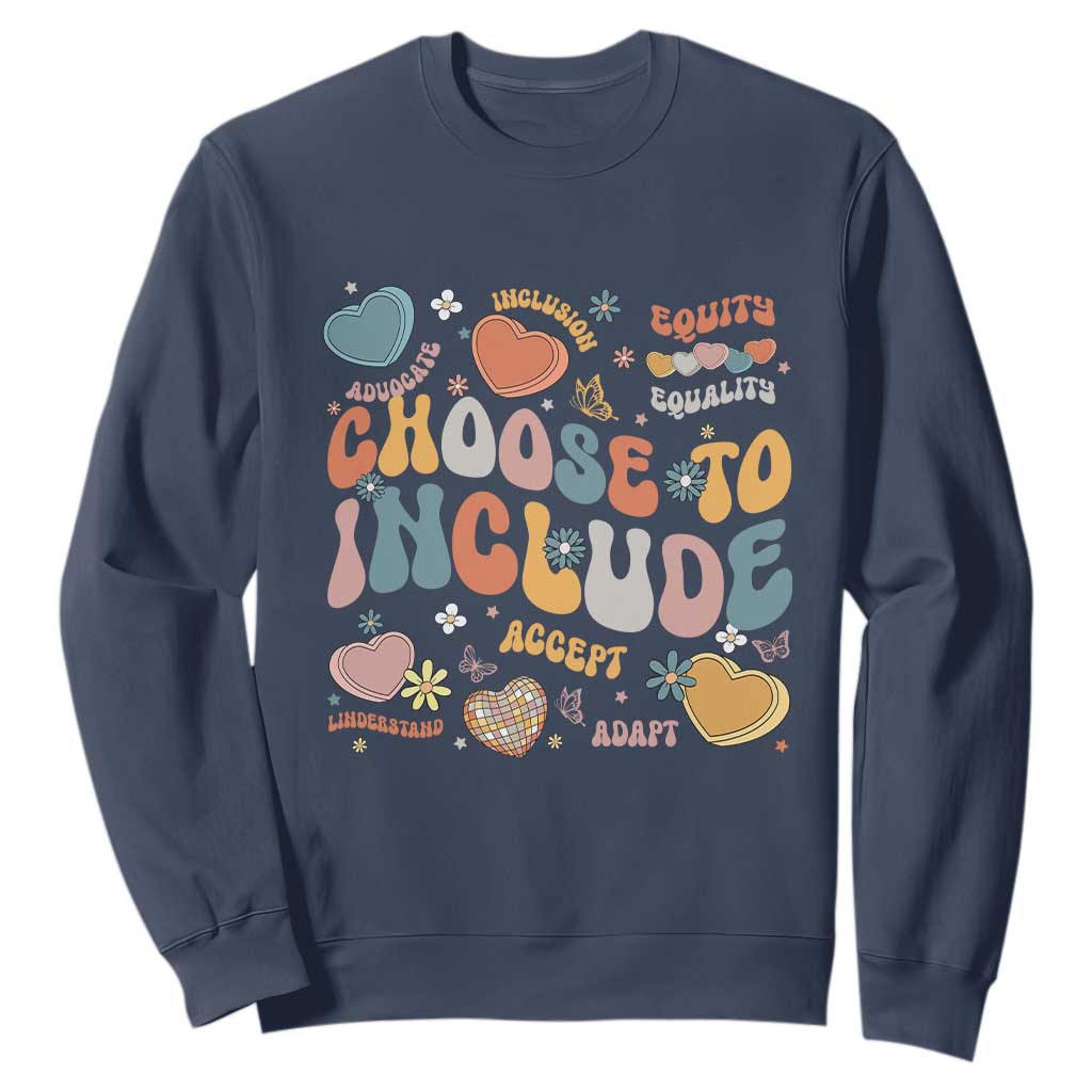 Autism Acceptance Sweatshirt Choose To Include Inclusion Matters