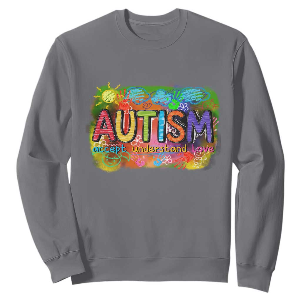 Autism Acceptance Sweatshirt Accept Understand Love Autistic Support