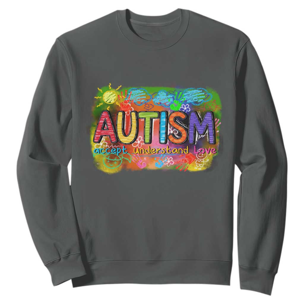 Autism Acceptance Sweatshirt Accept Understand Love Autistic Support